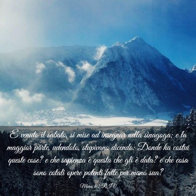 Picture 03 - Marco 6:2 RIV - E venuto il sabato, si mise ad insegnar nella - Bible Verse Picture