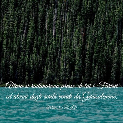 Picture 03 - Marco 7:1 RIV - Allora si radunarono presso di lui i Farisei ed - Bible Verse Picture