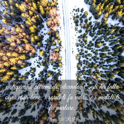 Picture 03 - Marco 7:37 RIV - e stupivano oltremodo, dicendo: Egli ha fatto - Bible Verse Picture