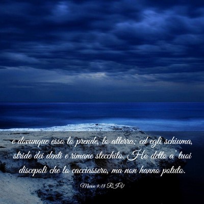 Picture 03 - Marco 9:18 RIV - e dovunque esso lo prende, lo atterra; ed egli - Bible Verse Picture