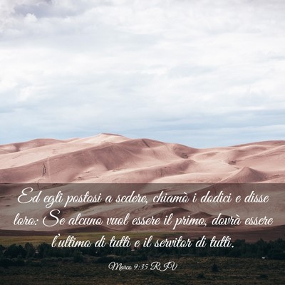 Picture 03 - Marco 9:35 RIV - Ed egli postosi a sedere, chiamò i dodici e - Bible Verse Picture