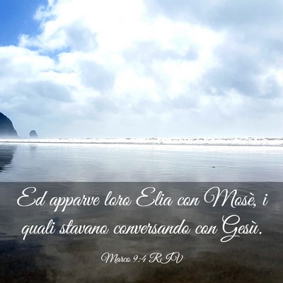 Picture 03 - Marco 9:4 RIV - Ed apparve loro Elia con Mosè, i quali stavano - Bible Verse Picture
