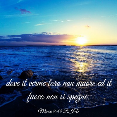 Picture 03 - Marco 9:44 RIV - dove il verme loro non muore ed il fuoco non si - Bible Verse Picture