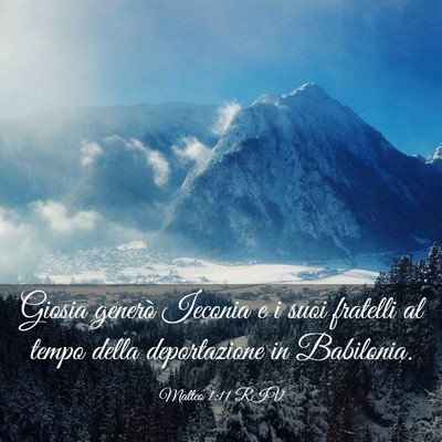 Picture 03 - Matteo 1:11 RIV - Giosia generò Ieconia e i suoi fratelli al tempo - Bible Verse Picture
