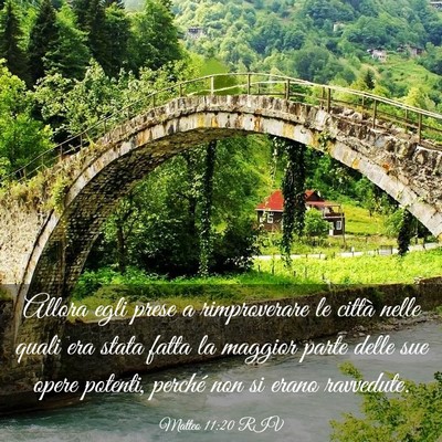 Picture 03 - Matteo 11:20 RIV - Allora egli prese a rimproverare le città nelle - Bible Verse Picture