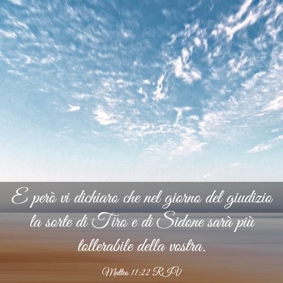 Picture 03 - Matteo 11:22 RIV - E però vi dichiaro che nel giorno del giudizio - Bible Verse Picture