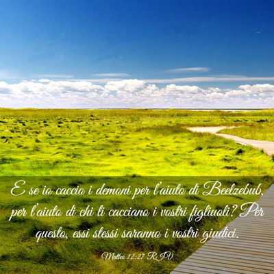 Picture 03 - Matteo 12:27 RIV - E se io caccio i demoni per l’aiuto di - Bible Verse Picture