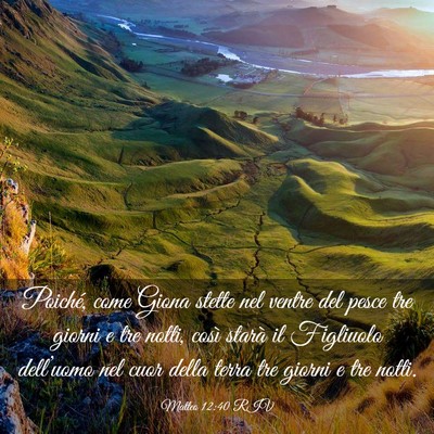 Picture 03 - Matteo 12:40 RIV - Poiché, come Giona stette nel ventre del pesce - Bible Verse Picture