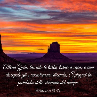 Picture 03 - Matteo 13:36 RIV - Allora Gesù, lasciate le turbe, tornò a casa; e - Bible Verse Picture