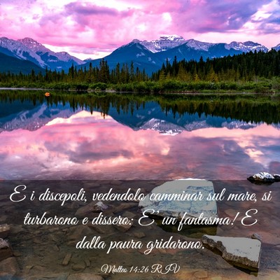 Picture 03 - Matteo 14:26 RIV - E i discepoli, vedendolo camminar sul mare, si - Bible Verse Picture