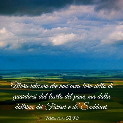 Picture 03 - Matteo 16:12 RIV - Allora intesero che non avea loro detto di - Bible Verse Picture