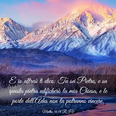 Picture 03 - Matteo 16:18 RIV - E io altresì ti dico: Tu sei Pietro, e su questa - Bible Verse Picture