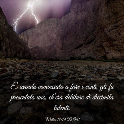 Picture 03 - Matteo 18:24 RIV - E avendo cominciato a fare i conti, gli fu - Bible Verse Picture