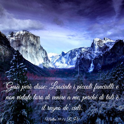 Picture 03 - Matteo 19:14 RIV - Gesù però disse: Lasciate i piccoli fanciulli e - Bible Verse Picture