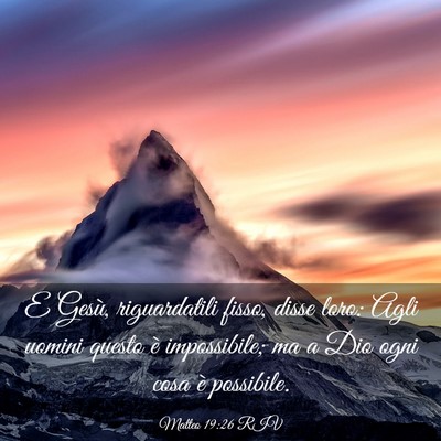 Picture 03 - Matteo 19:26 RIV - E Gesù, riguardatili fisso, disse loro: Agli - Bible Verse Picture