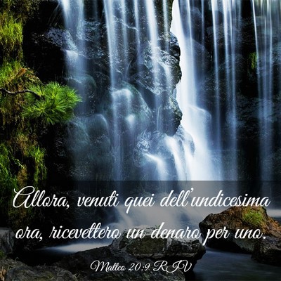 Picture 03 - Matteo 20:9 RIV - Allora, venuti quei dell’undicesima ora, - Bible Verse Picture