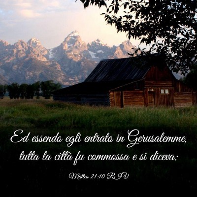 Picture 03 - Matteo 21:10 RIV - Ed essendo egli entrato in Gerusalemme, tutta la - Bible Verse Picture
