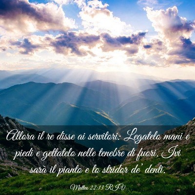 Picture 03 - Matteo 22:13 RIV - Allora il re disse ai servitori: Legatelo mani e - Bible Verse Picture