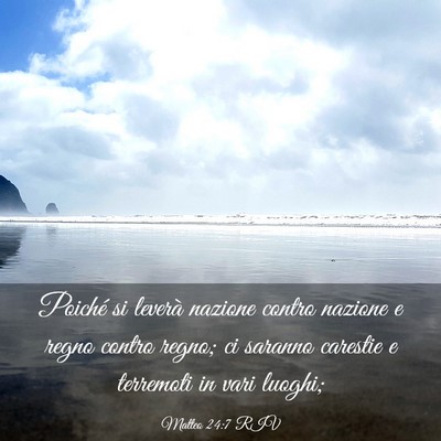 Picture 03 - Matteo 24:7 RIV - Poiché si leverà nazione contro nazione e regno - Bible Verse Picture