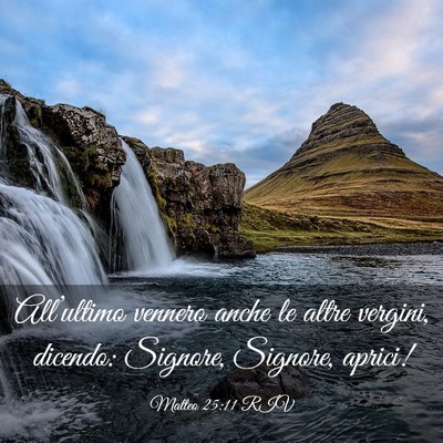 Picture 03 - Matteo 25:11 RIV - All’ultimo vennero anche le altre vergini, - Bible Verse Picture