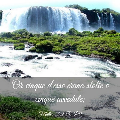 Picture 03 - Matteo 25:2 RIV - Or cinque d’esse erano stolte e cinque - Bible Verse Picture