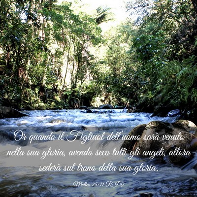 Picture 03 - Matteo 25:31 RIV - Or quando il Figliuol dell’uomo sarà venuto - Bible Verse Picture