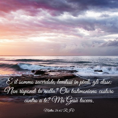 Picture 03 - Matteo 26:62 RIV - E il sommo sacerdote, levatosi in piedi, gli - Bible Verse Picture