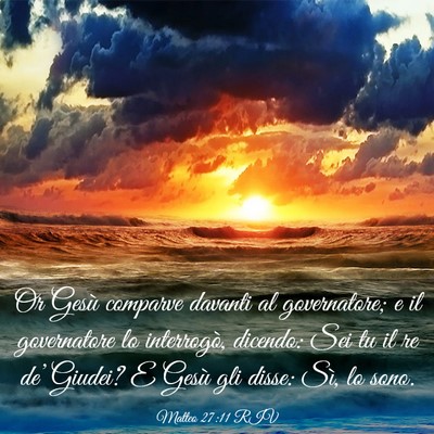 Picture 03 - Matteo 27:11 RIV - Or Gesù comparve davanti al governatore; e il - Bible Verse Picture
