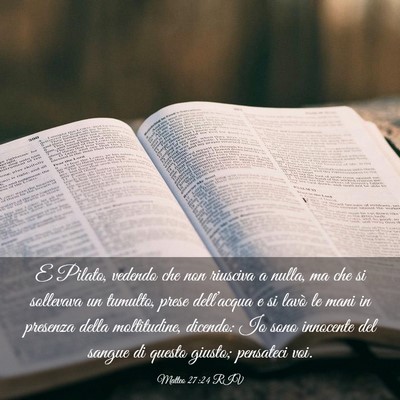 Picture 03 - Matteo 27:24 RIV - E Pilato, vedendo che non riusciva a nulla, ma - Bible Verse Picture