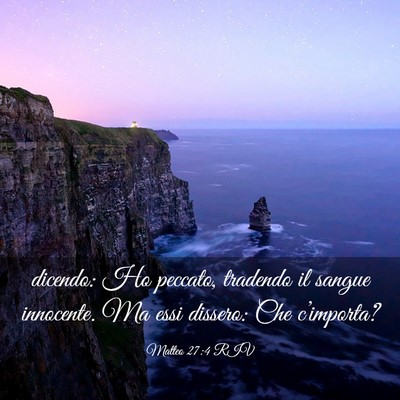 Picture 03 - Matteo 27:4 RIV - dicendo: Ho peccato, tradendo il sangue - Bible Verse Picture