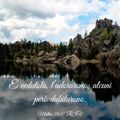 Picture 03 - Matteo 28:17 RIV - E vedutolo, l’adorarono; alcuni però - Bible Verse Picture