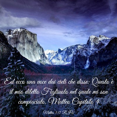 Picture 03 - Matteo 3:17 RIV - Ed ecco una voce dai cieli che disse: Questo è - Bible Verse Picture