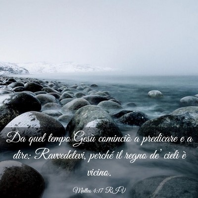 Picture 03 - Matteo 4:17 RIV - Da quel tempo Gesù cominciò a predicare e a - Bible Verse Picture