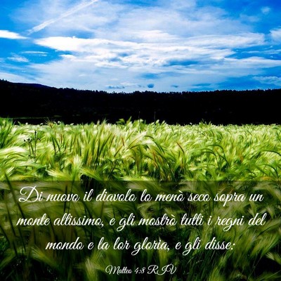 Picture 03 - Matteo 4:8 RIV - Di nuovo il diavolo lo menò seco sopra un monte - Bible Verse Picture