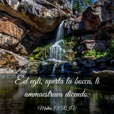 Picture 03 - Matteo 5:2 RIV - Ed egli, aperta la bocca, li ammaestrava - Bible Verse Picture