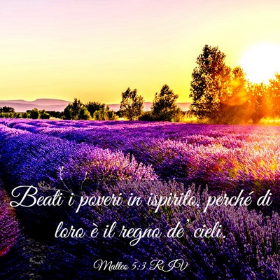 Picture 03 - Matteo 5:3 RIV - Beati i poveri in ispirito, perché di loro è il - Bible Verse Picture