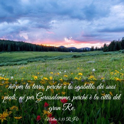 Picture 03 - Matteo 5:35 RIV - né per la terra, perché è lo sgabello dei suoi - Bible Verse Picture