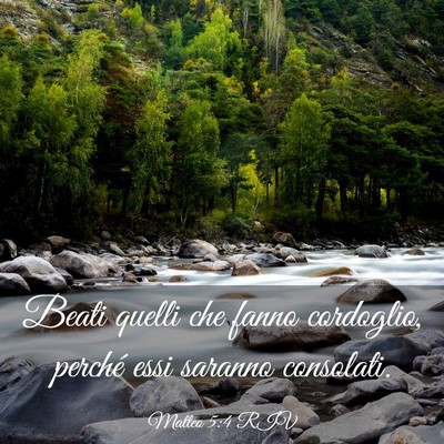 Picture 03 - Matteo 5:4 RIV - Beati quelli che fanno cordoglio, perché essi - Bible Verse Picture