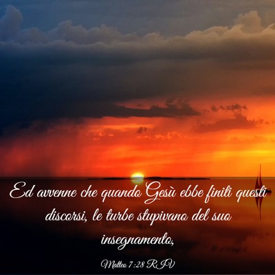 Picture 03 - Matteo 7:28 RIV - Ed avvenne che quando Gesù ebbe finiti questi - Bible Verse Picture