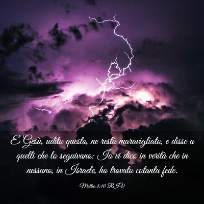 Picture 03 - Matteo 8:10 RIV - E Gesù, udito questo, ne restò maravigliato, e - Bible Verse Picture