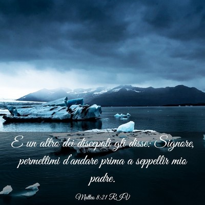 Picture 03 - Matteo 8:21 RIV - E un altro dei discepoli gli disse: Signore, - Bible Verse Picture