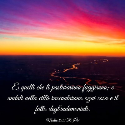 Picture 03 - Matteo 8:33 RIV - E quelli che li pasturavano fuggirono; e andati - Bible Verse Picture