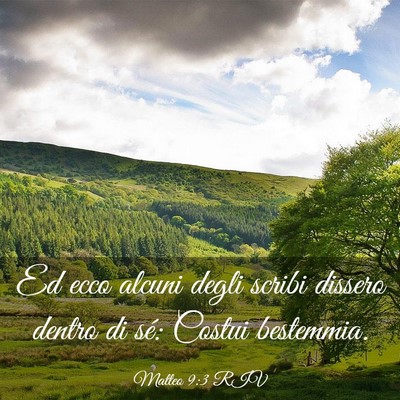 Picture 03 - Matteo 9:3 RIV - Ed ecco alcuni degli scribi dissero dentro di - Bible Verse Picture
