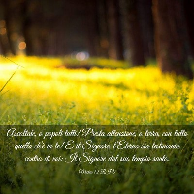 Picture 03 - Michea 1:2 RIV - Ascoltate, o popoli tutti! Presta attenzione, o - Bible Verse Picture