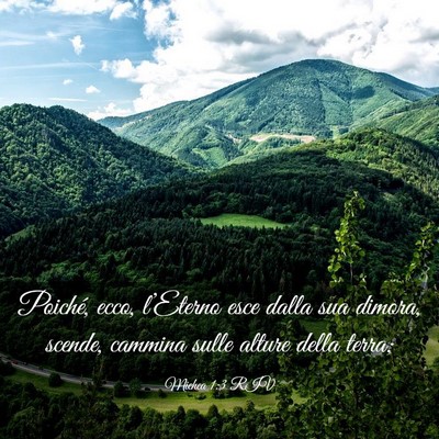 Picture 03 - Michea 1:3 RIV - Poiché, ecco, l’Eterno esce dalla sua dimora, - Bible Verse Picture
