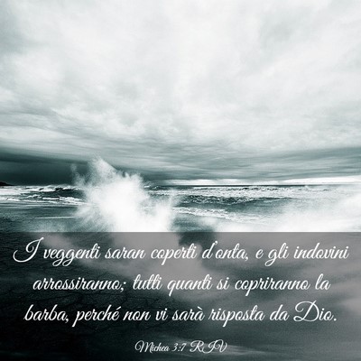 Picture 03 - Michea 3:7 RIV - I veggenti saran coperti d’onta, e gli indovini - Bible Verse Picture