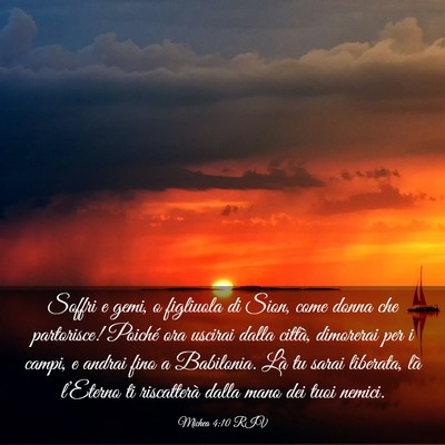 Picture 03 - Michea 4:10 RIV - Soffri e gemi, o figliuola di Sion, come donna - Bible Verse Picture