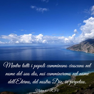 Picture 03 - Michea 4:5 RIV - Mentre tutti i popoli camminano ciascuno nel nome - Bible Verse Picture