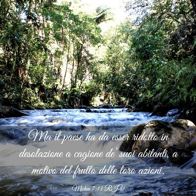 Picture 03 - Michea 7:13 RIV - Ma il paese ha da esser ridotto in desolazione a - Bible Verse Picture