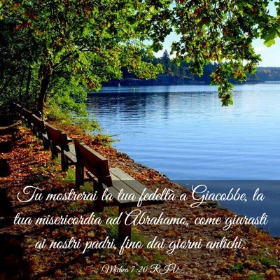 Picture 03 - Michea 7:20 RIV - Tu mostrerai la tua fedeltà a Giacobbe, la tua - Bible Verse Picture